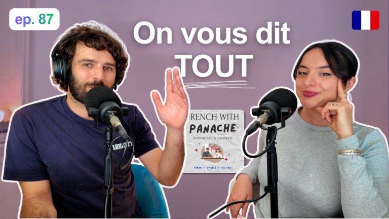 #87 French With Panache grandit !